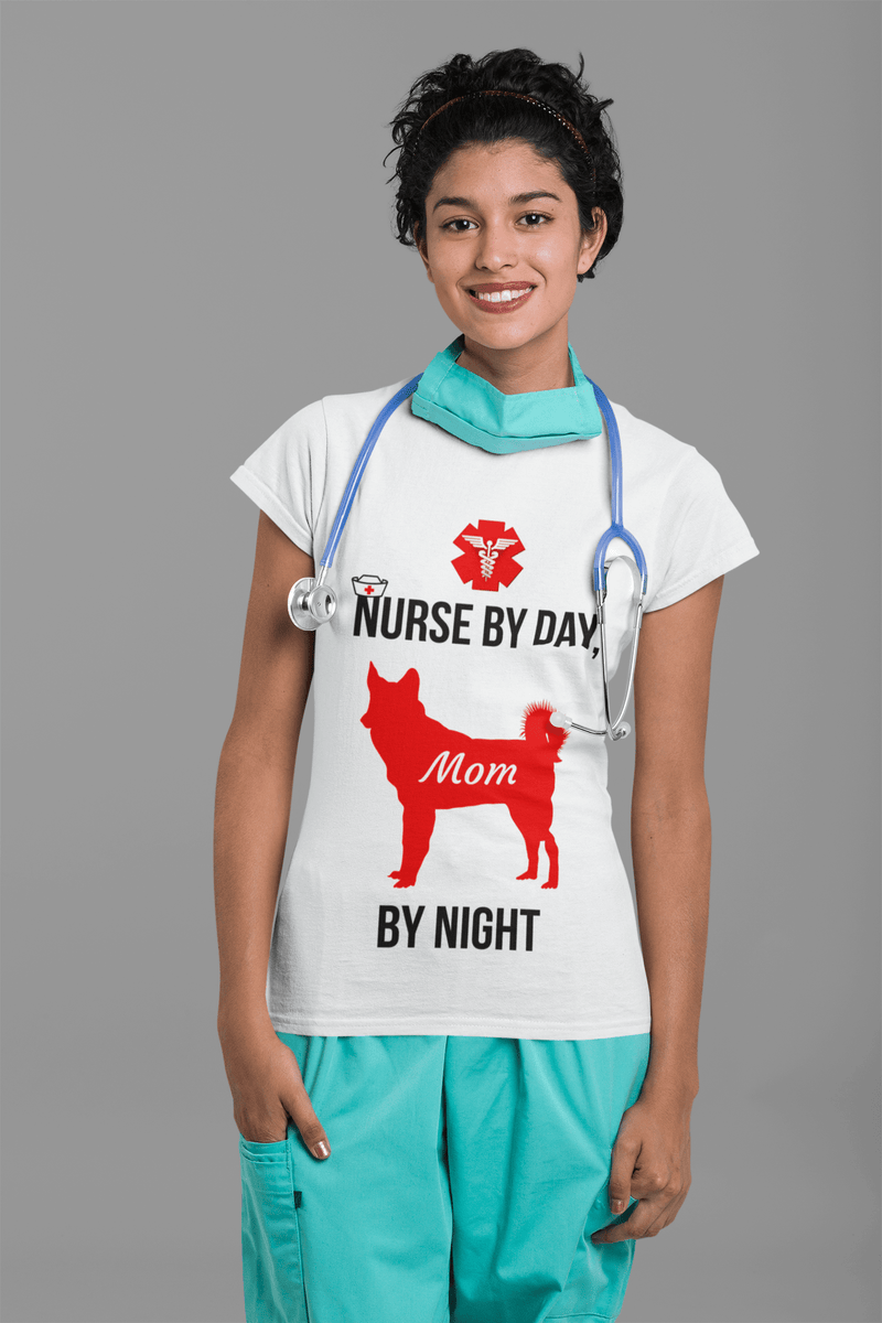 Nurse By Day... (Dog Mom By Night)